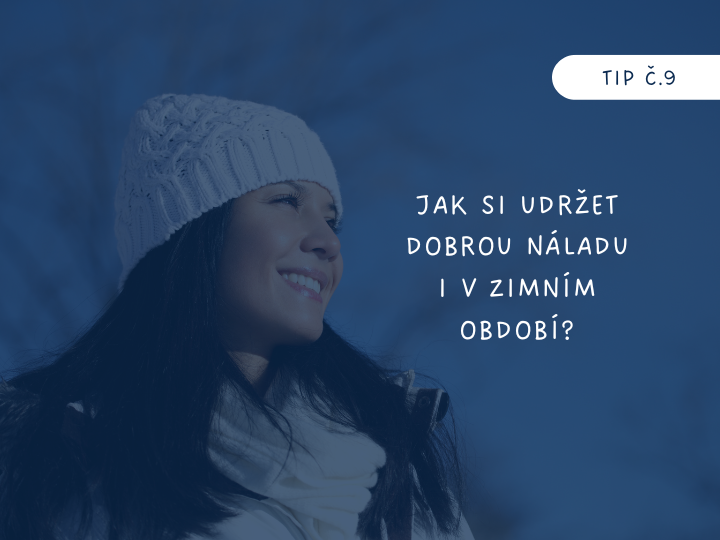 Jak si udržet dobrou náladu i v zimním období